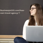 https://businessjot101.com/how-to-start-your-own-travel-agency/